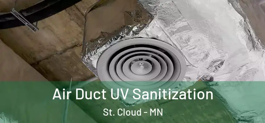  Air Duct UV Sanitization St. Cloud - MN