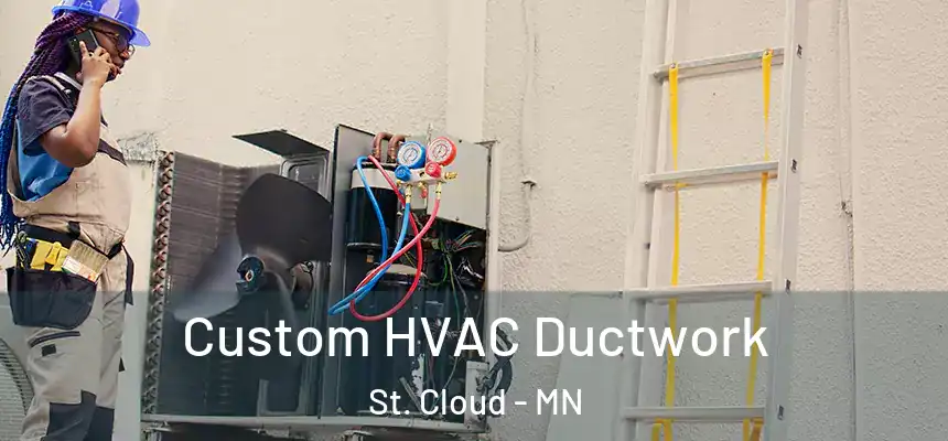  Custom HVAC Ductwork St. Cloud - MN