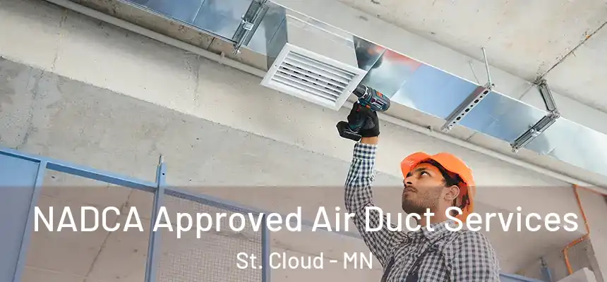 NADCA Approved Air Duct Services St. Cloud - MN